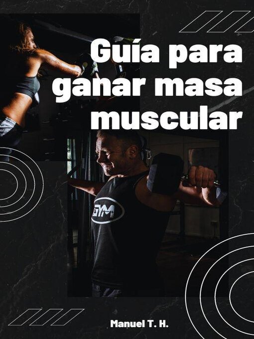 Title details for Guía para ganar masa muscular by Manuel Torres Hurtado - Available